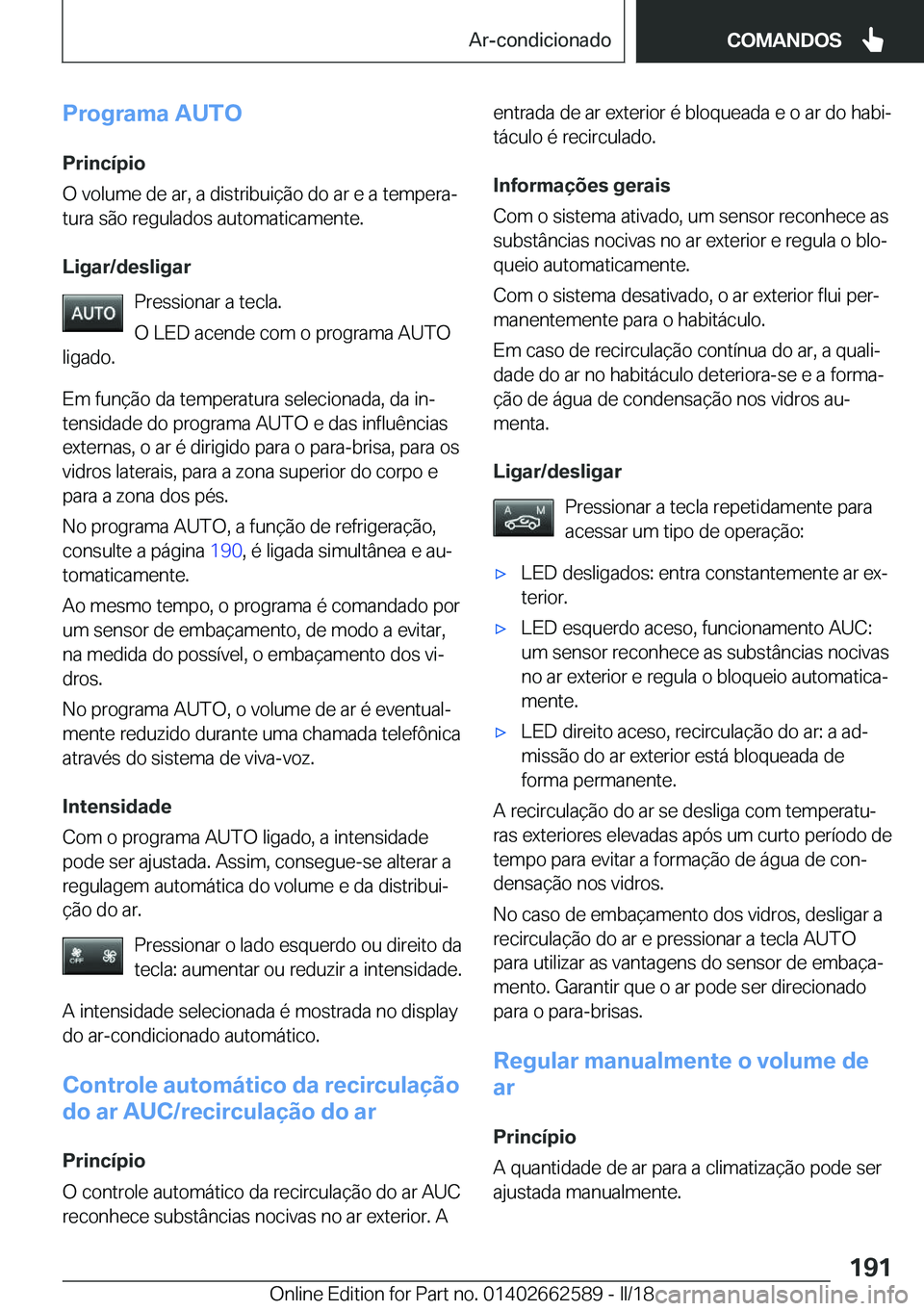 BMW M2 2018  Manual do condutor (in Portuguese) �P�r�o�g�r�a�m�a��A�U�T�O
�P�r�i�n�c�