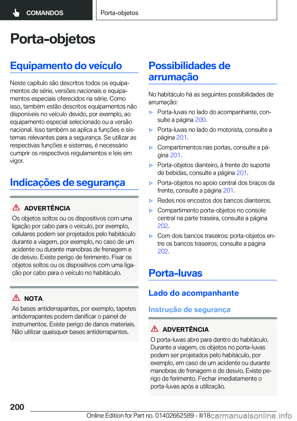 BMW M2 2018  Manual do condutor (in Portuguese) �P�o�r�t�a�-�o�b�j�e�t�o�s�E�q�u�i�p�a�m�e�n�t�o��d�o��v�e�