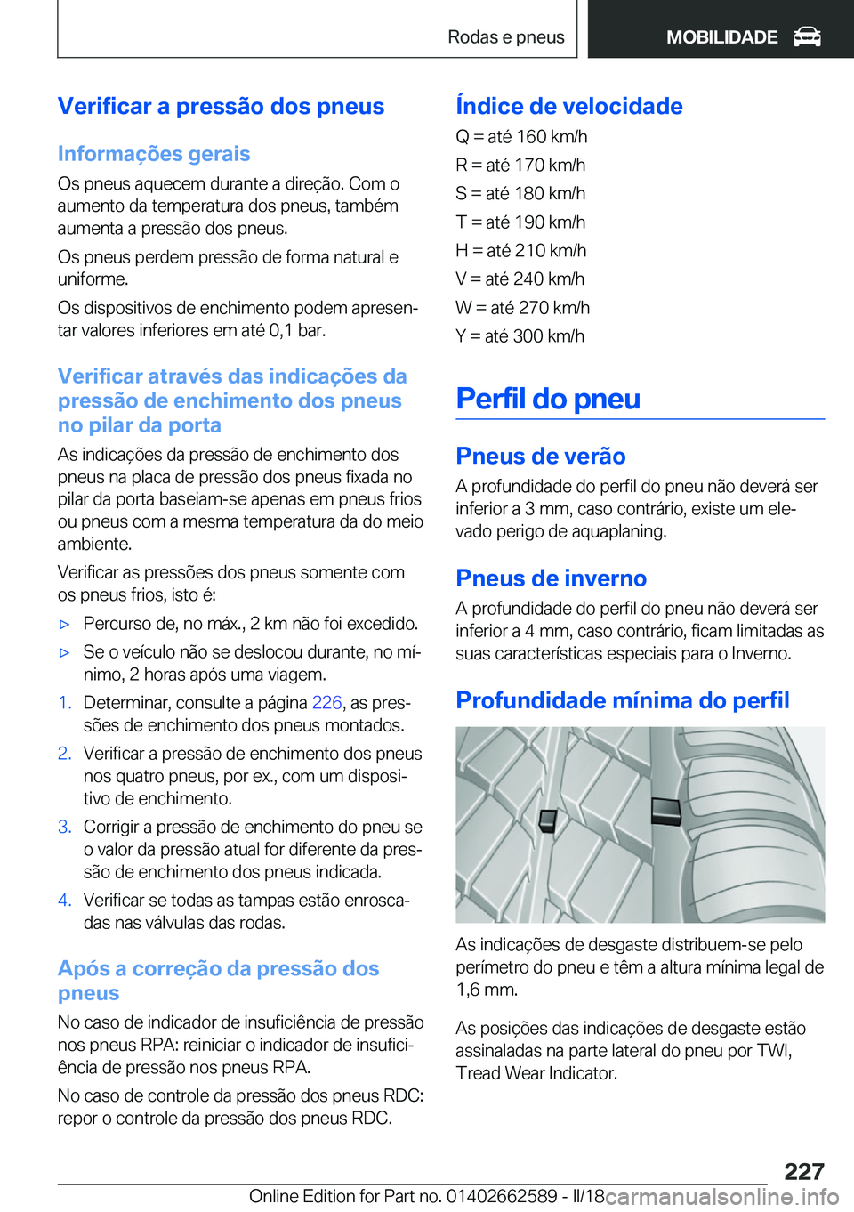 BMW M2 2018  Manual do condutor (in Portuguese) �V�e�r�i�f�i�c�a�r��a��p�r�e�s�s�ã�o��d�o�s��p�n�e�u�s�I�n�f�o�r�m�a�