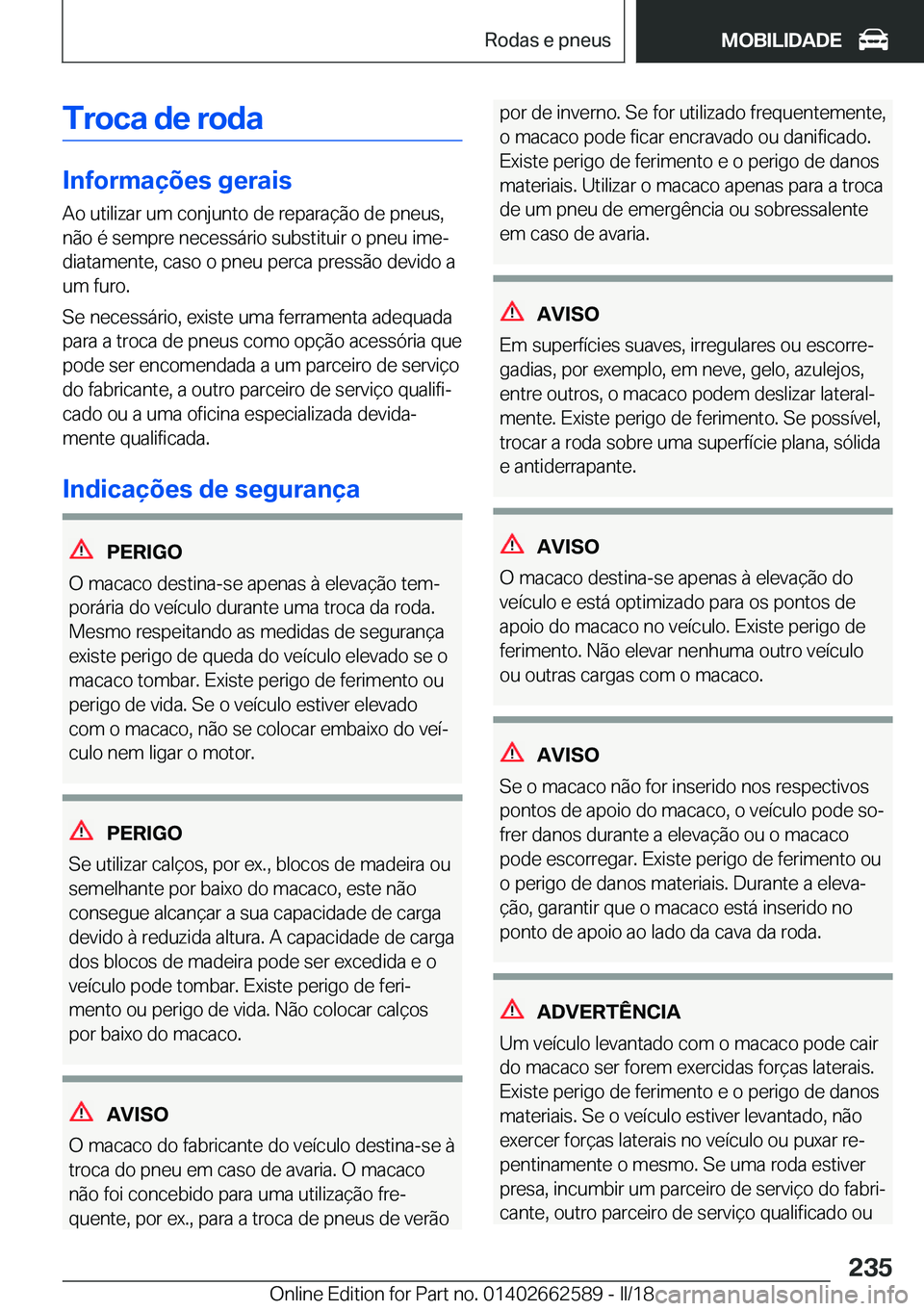 BMW M2 2018  Manual do condutor (in Portuguese) �T�r�o�c�a��d�e��r�o�d�a
�I�n�f�o�r�m�a�