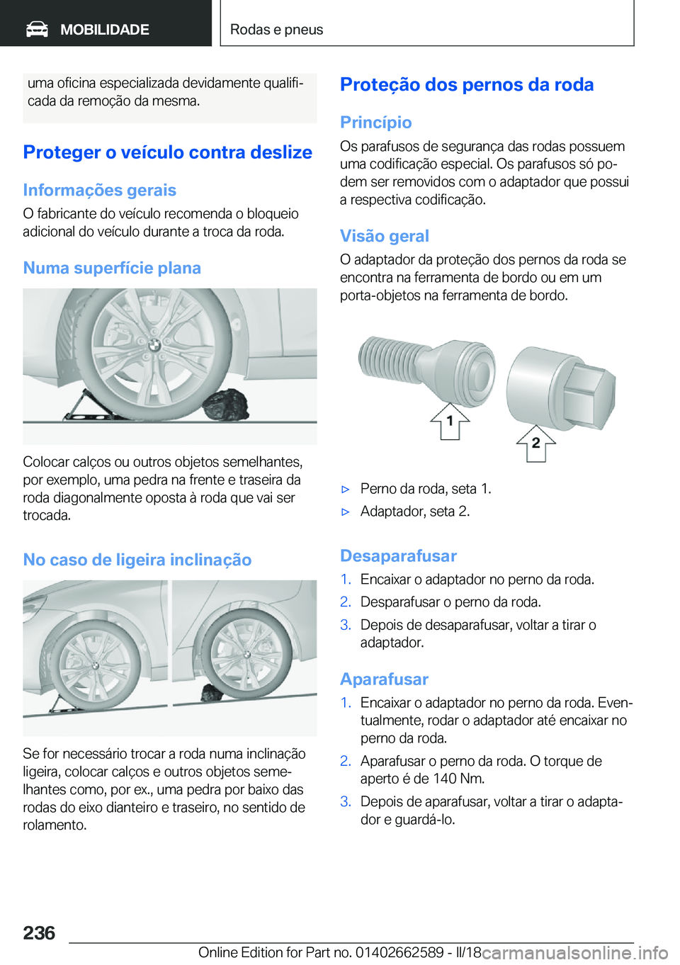 BMW M2 2018  Manual do condutor (in Portuguese) �u�m�a� �o�f�i�c�i�n�a� �e�s�p�e�c�i�a�l�i�z�a�d�a� �d�e�v�i�d�a�m�e�n�t�e� �q�u�a�l�i�f�iª
�c�a�d�a� �d�a� �r�e�m�o�