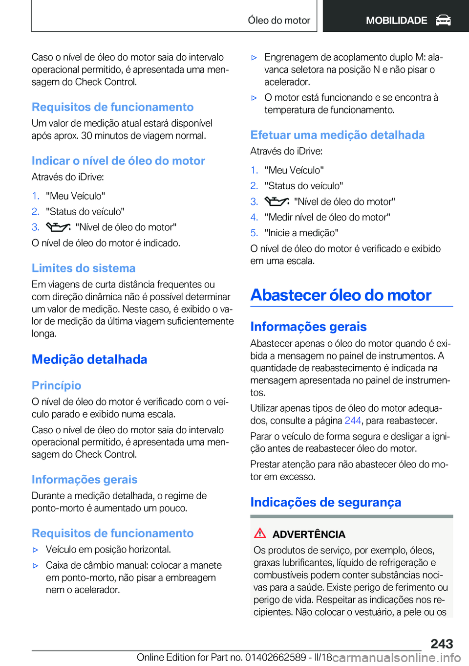 BMW M2 2018  Manual do condutor (in Portuguese) �C�a�s�o� �o� �n�