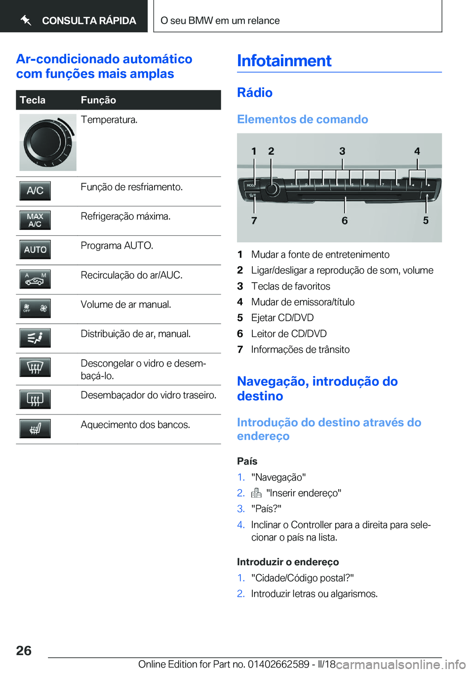 BMW M2 2018  Manual do condutor (in Portuguese) �A�r�-�c�o�n�d�i�c�i�o�n�a�d�o��a�u�t�o�m�á�t�i�c�o
�c�o�m��f�u�n�