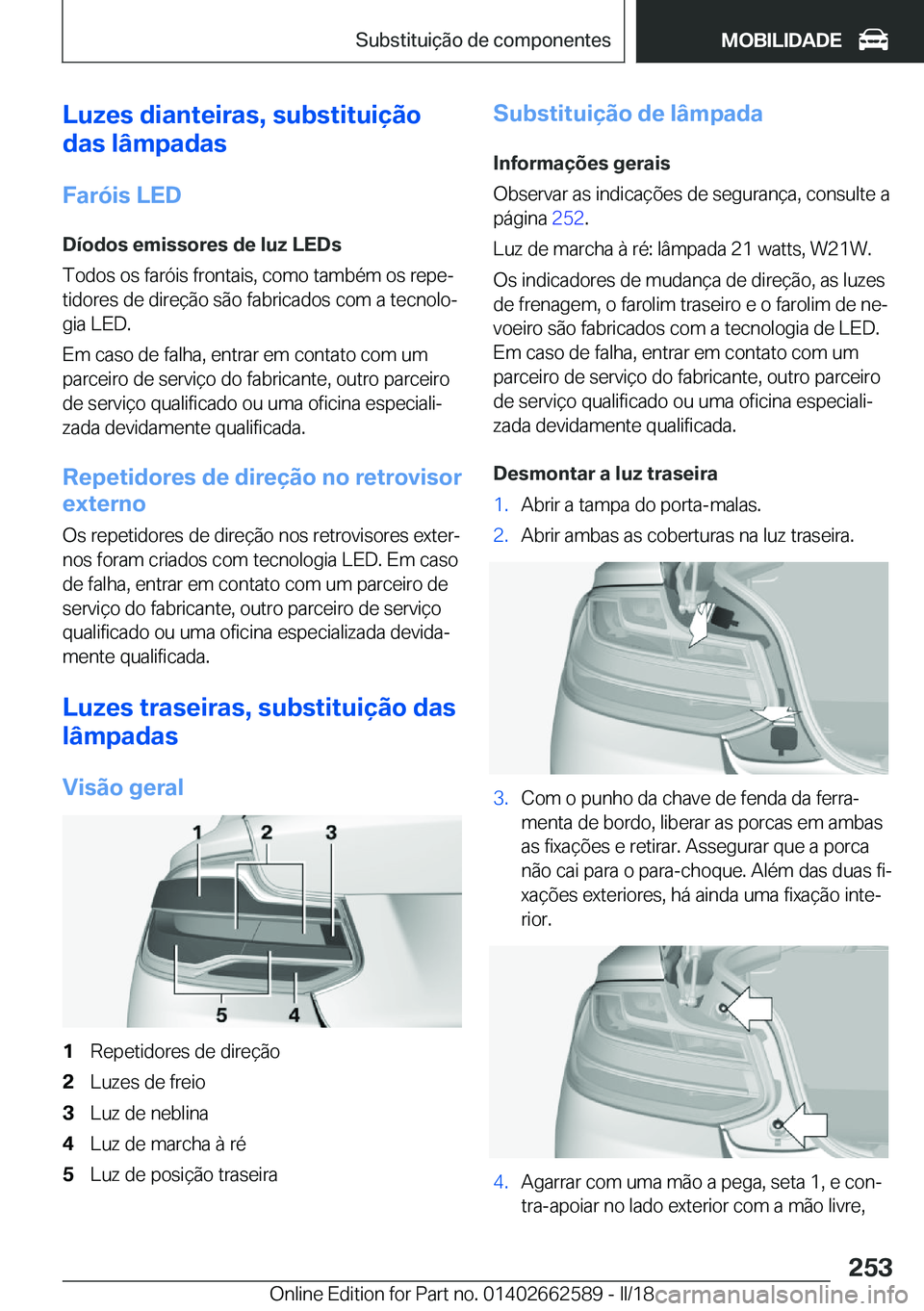 BMW M2 2018  Manual do condutor (in Portuguese) �L�u�z�e�s��d�i�a�n�t�e�i�r�a�s�,��s�u�b�s�t�i�t�u�i�