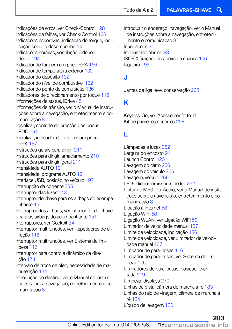 BMW M2 2018  Manual do condutor (in Portuguese) �I�n�d�i�c�a�