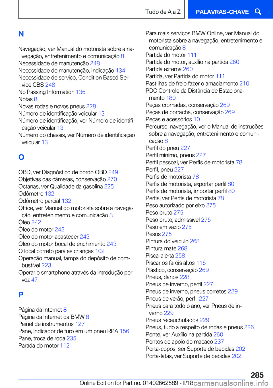 BMW M2 2018  Manual do condutor (in Portuguese) �N�N�a�v�e�g�a�