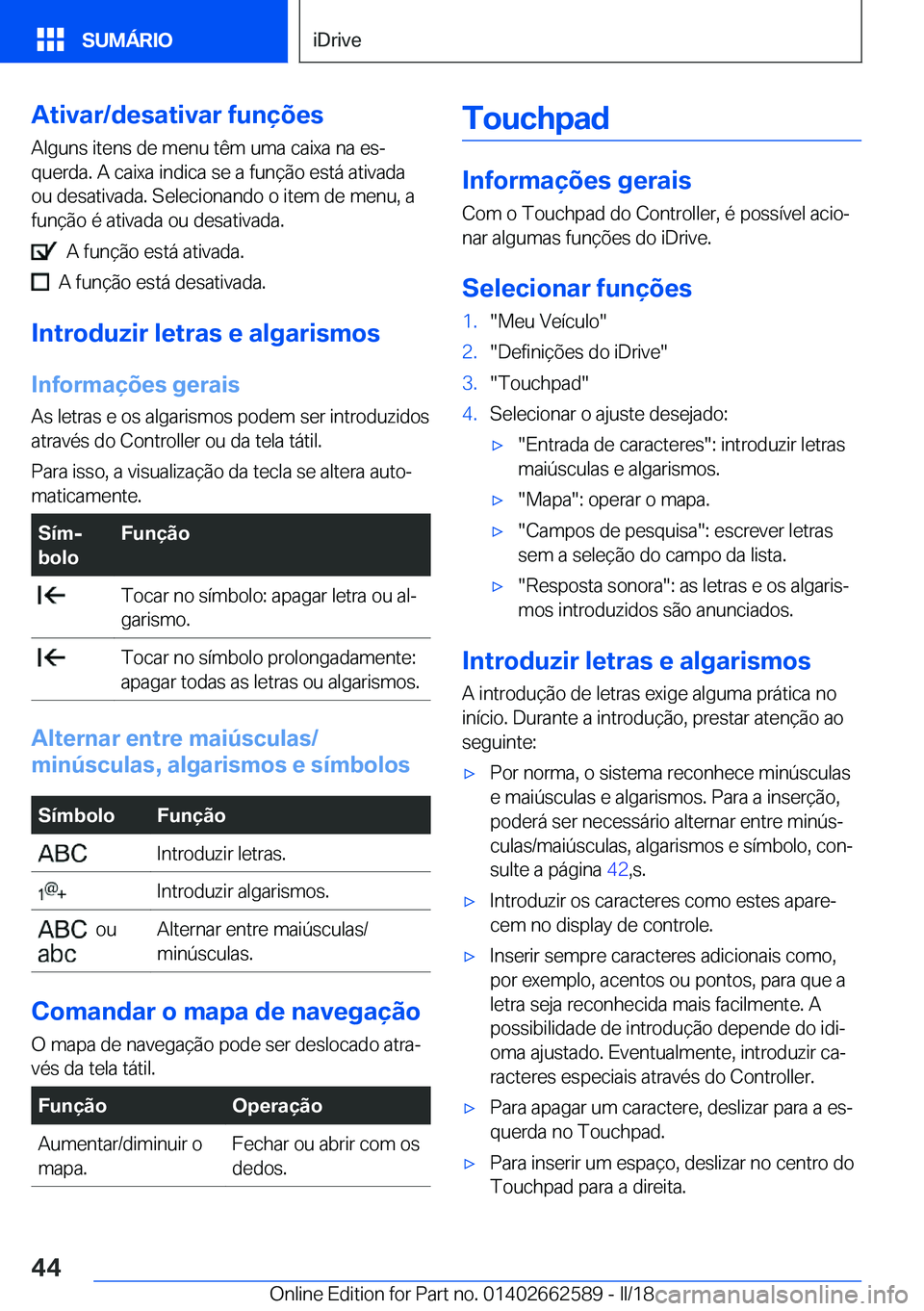 BMW M2 2018  Manual do condutor (in Portuguese) �A�t�i�v�a�r�/�d�e�s�a�t�i�v�a�r��f�u�n�