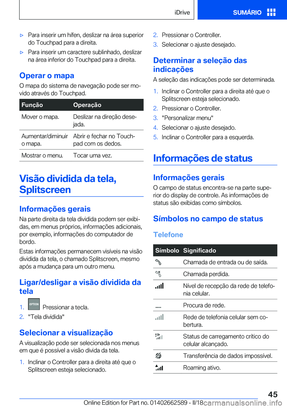 BMW M2 2018  Manual do condutor (in Portuguese) 'x�P�a�r�a� �i�n�s�e�r�i�r� �u�m� �h�