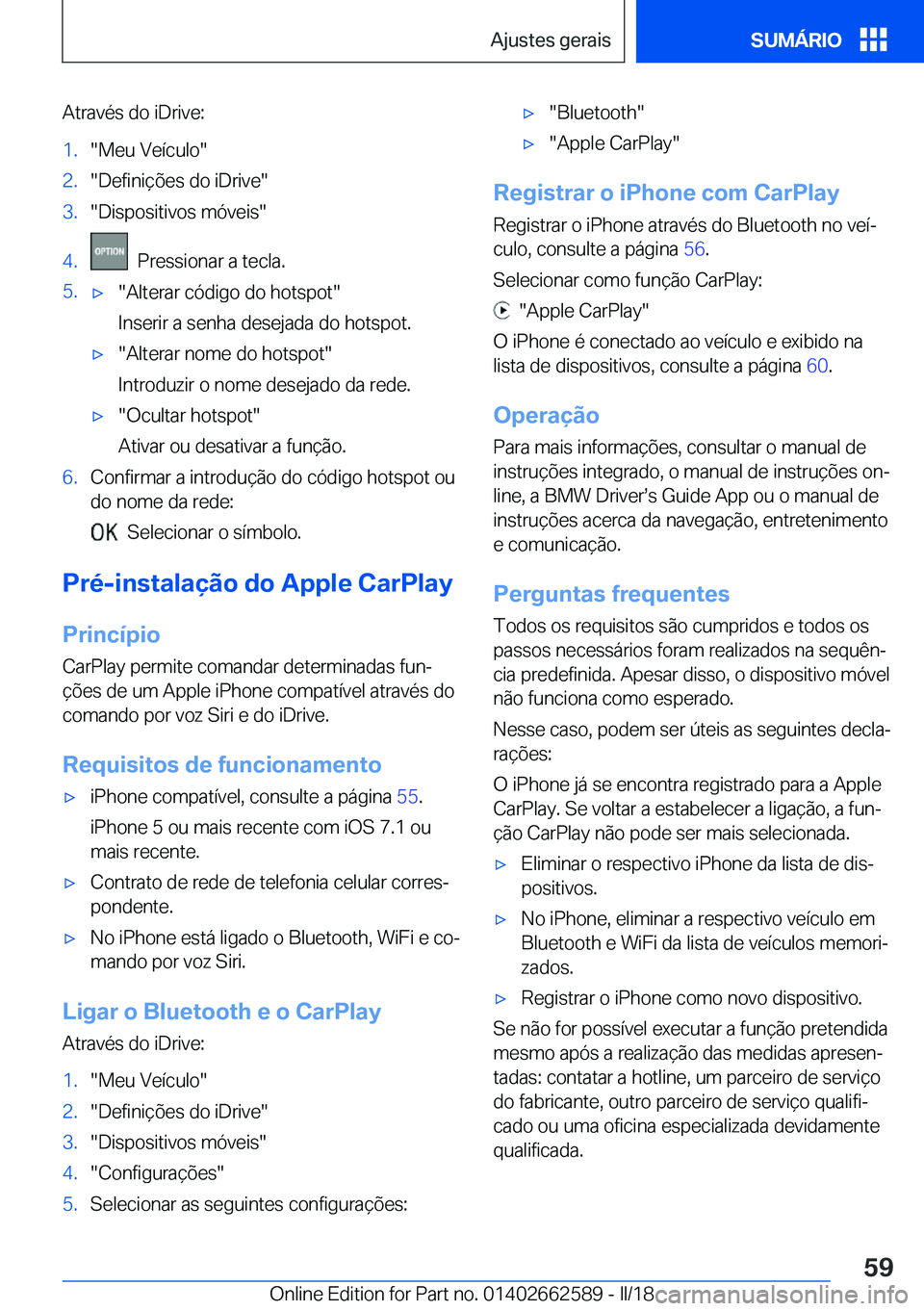 BMW M2 2018  Manual do condutor (in Portuguese) �A�t�r�a�v�é�s� �d�o� �i�D�r�i�v�e�:�1�.�"�M�e�u� �V�e�