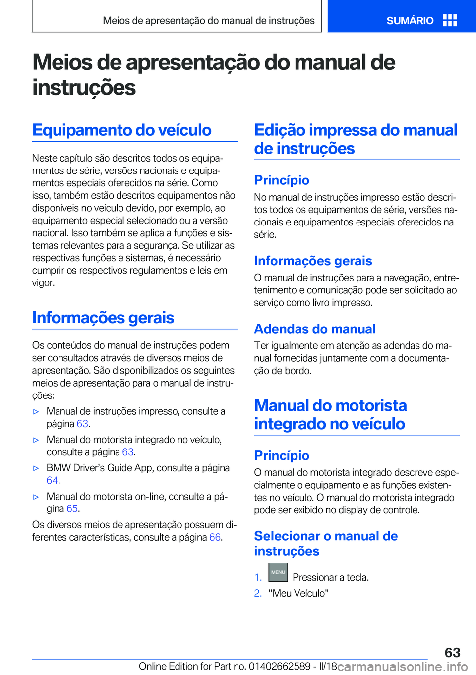 BMW M2 2018  Manual do condutor (in Portuguese) �M�e�i�o�s��d�e��a�p�r�e�s�e�n�t�a�