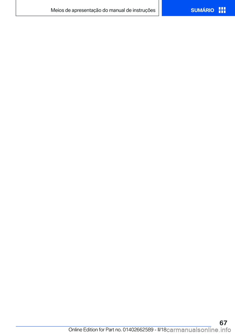 BMW M2 2018  Manual do condutor (in Portuguese) �S�e�i�t�e� �6�7�M�e�i�o�s��d�e��a�p�r�e�s�e�n�t�a�