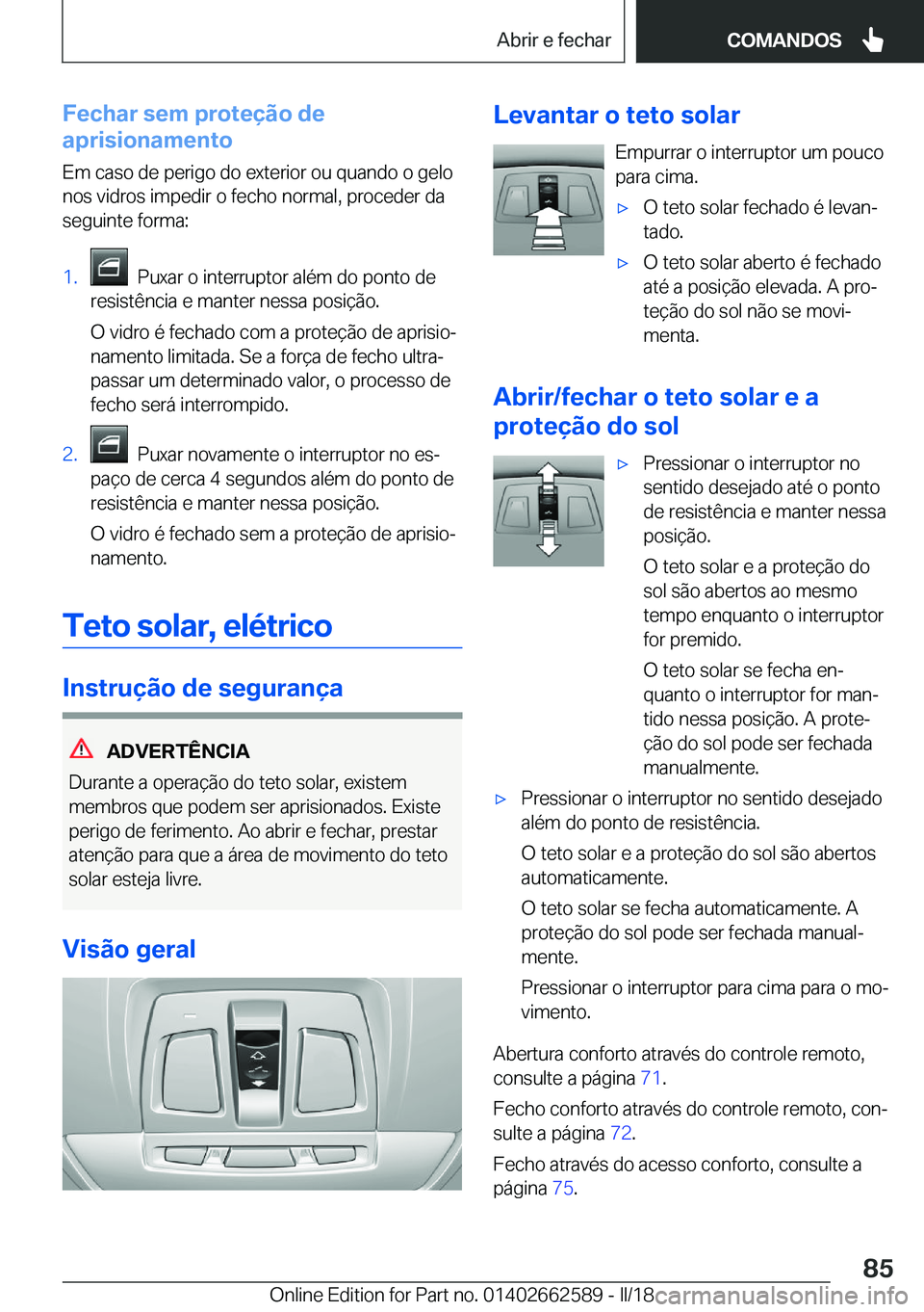 BMW M2 2018  Manual do condutor (in Portuguese) �F�e�c�h�a�r��s�e�m��p�r�o�t�e�