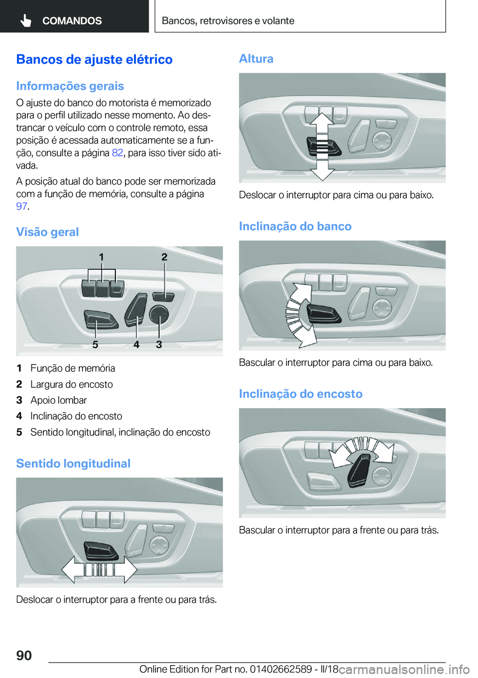 BMW M2 2018  Manual do condutor (in Portuguese) �B�a�n�c�o�s��d�e��a�j�u�s�t�e��e�l�é�t�r�i�c�o
�I�n�f�o�r�m�a�