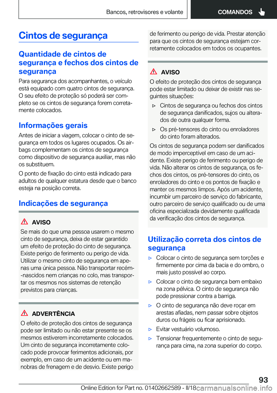 BMW M2 2018  Manual do condutor (in Portuguese) �C�i�n�t�o�s��d�e��s�e�g�u�r�a�n�