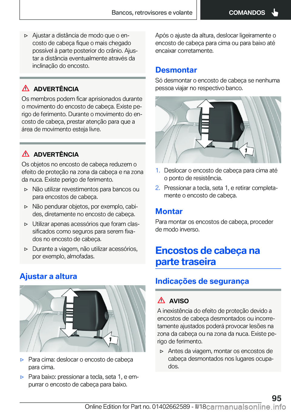 BMW M2 2018  Manual do condutor (in Portuguese) 'x�A�j�u�s�t�a�r� �a� �d�i�s�t�â�n�c�i�a� �d�e� �m�o�d�o� �q�u�e� �o� �e�nª�c�o�s�t�o� �d�e� �c�a�b�e�