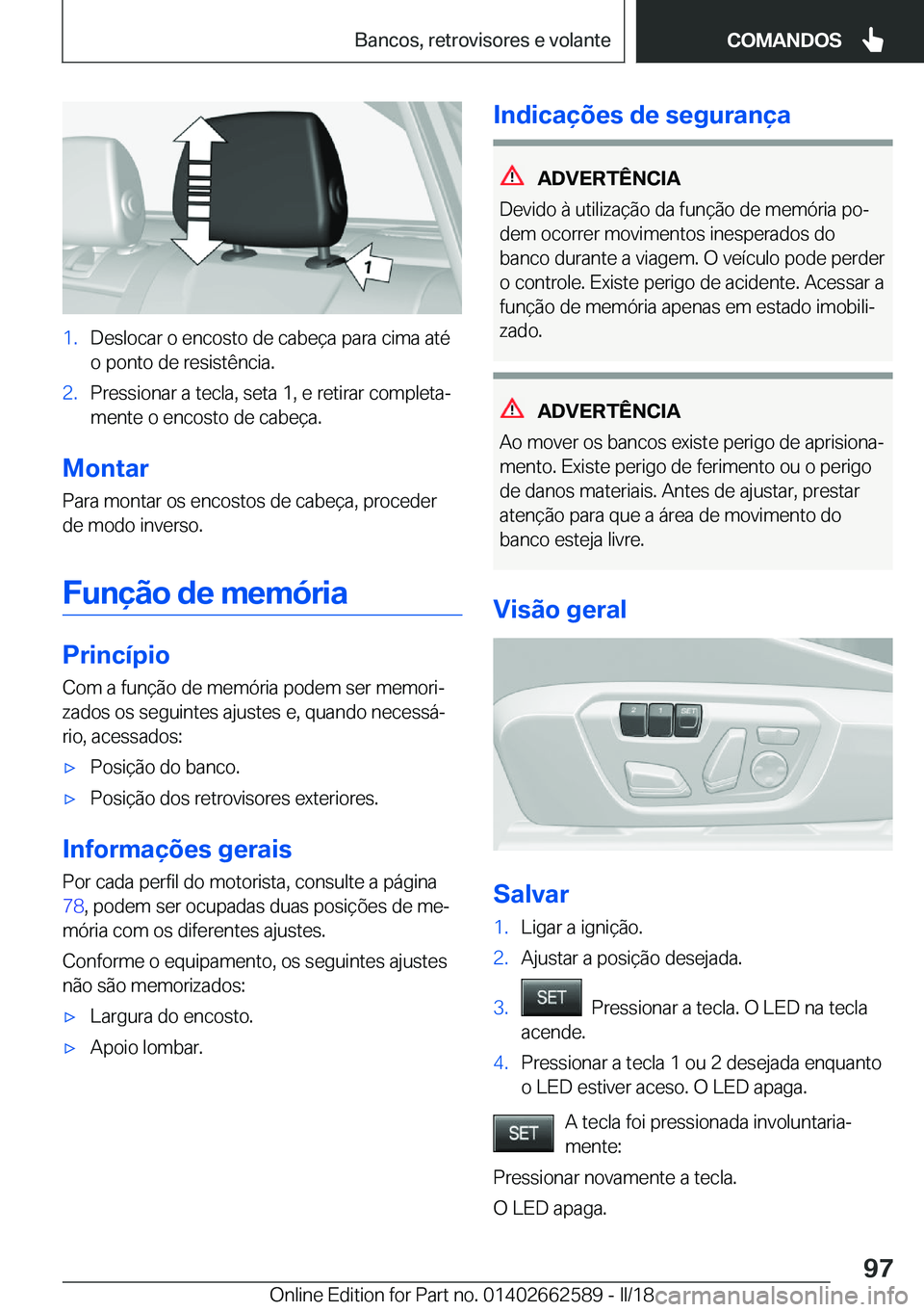 BMW M2 2018  Manual do condutor (in Portuguese) �1�.�D�e�s�l�o�c�a�r� �o� �e�n�c�o�s�t�o� �d�e� �c�a�b�e�