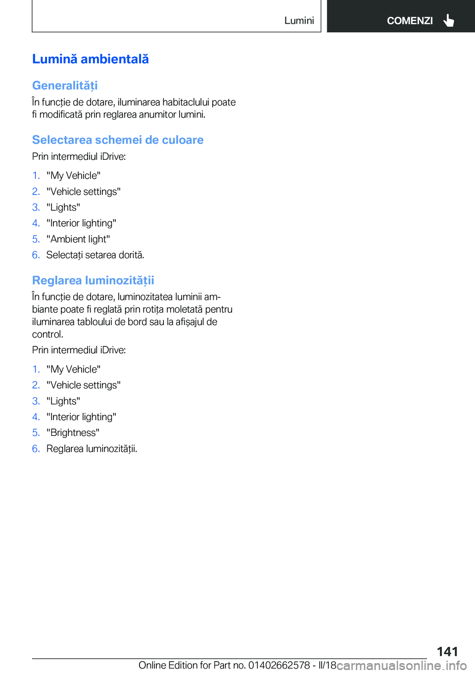 BMW M2 2018  Ghiduri De Utilizare (in Romanian) �L�u�m�i�n�