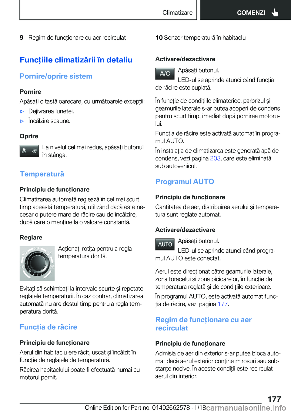 BMW M2 2018  Ghiduri De Utilizare (in Romanian) �9�R�e�g�i�m� �d�e� �f�u�n�c *�i�o�n�a�r�e� �c�u� �a�e�r� �r�e�c�i�r�c�u�l�a�t�1�0�S�e�n�z�o�r� �t�e�m�p�e�r�a�t�u�r�