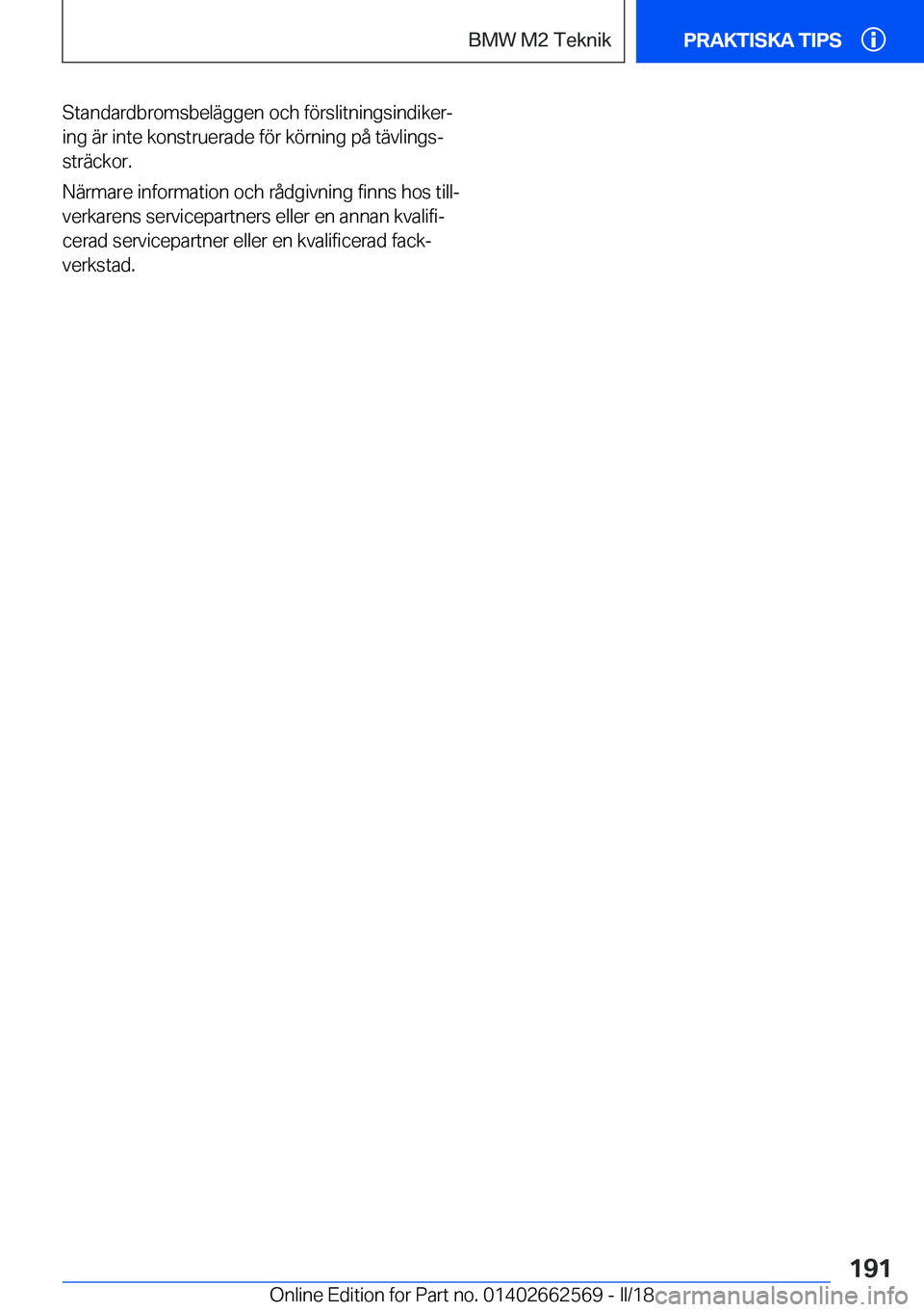 BMW M2 2018  InstruktionsbÖcker (in Swedish) �S�t�a�n�d�a�r�d�b�r�o�m�s�b�e�l�ä�g�g�e�n� �o�c�h� �f�