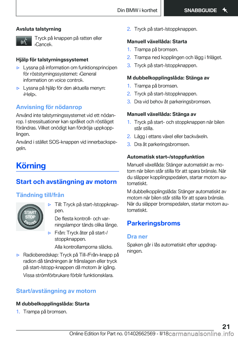 BMW M2 2018  InstruktionsbÖcker (in Swedish) �A�v�s�l�u�t�a��t�a�l�s�t�y�r�n�i�n�g�T�r�y�c�k� �p�å� �k�n�a�p�p�e�n� �p�å� �r�a�t�t�e�n� �e�l�l�e�r
