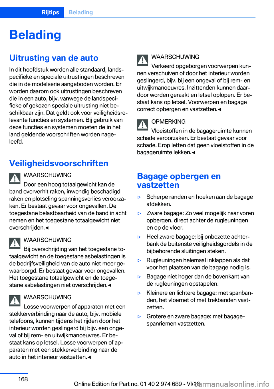 BMW M2 2017  Instructieboekjes (in Dutch) �B�e�l�a�d�i�n�g�U�i�t�r�u�s�t�i�n�g��v�a�n��d�e��a�u�t�o
�I�n� �d�i�t� �h�o�o�f�d�s�t�u�k� �w�o�r�d�e�n� �a�l�l�e� �s�t�a�n�d�a�a�r�d�,� �l�a�n�d�sj
�p�e�c�i�f�i�e�k�e� �e�n� �s�p�e�c�i�a�l�e� �u