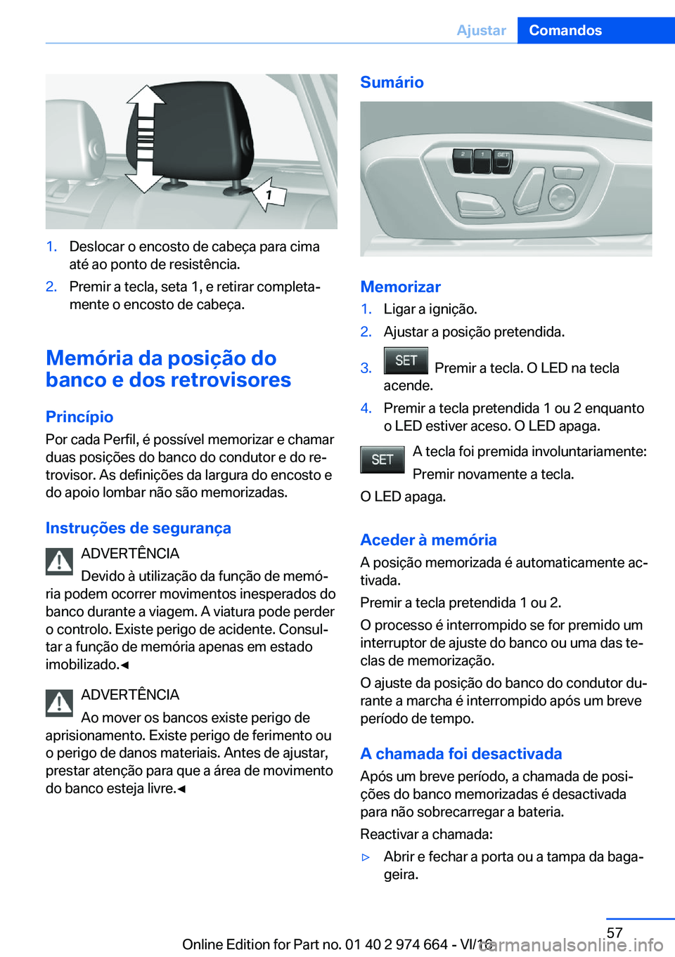 BMW M2 2017  Manual do condutor (in Portuguese) �1�.�D�e�s�l�o�c�a�r� �o� �e�n�c�o�s�t�o� �d�e� �c�a�b�e�