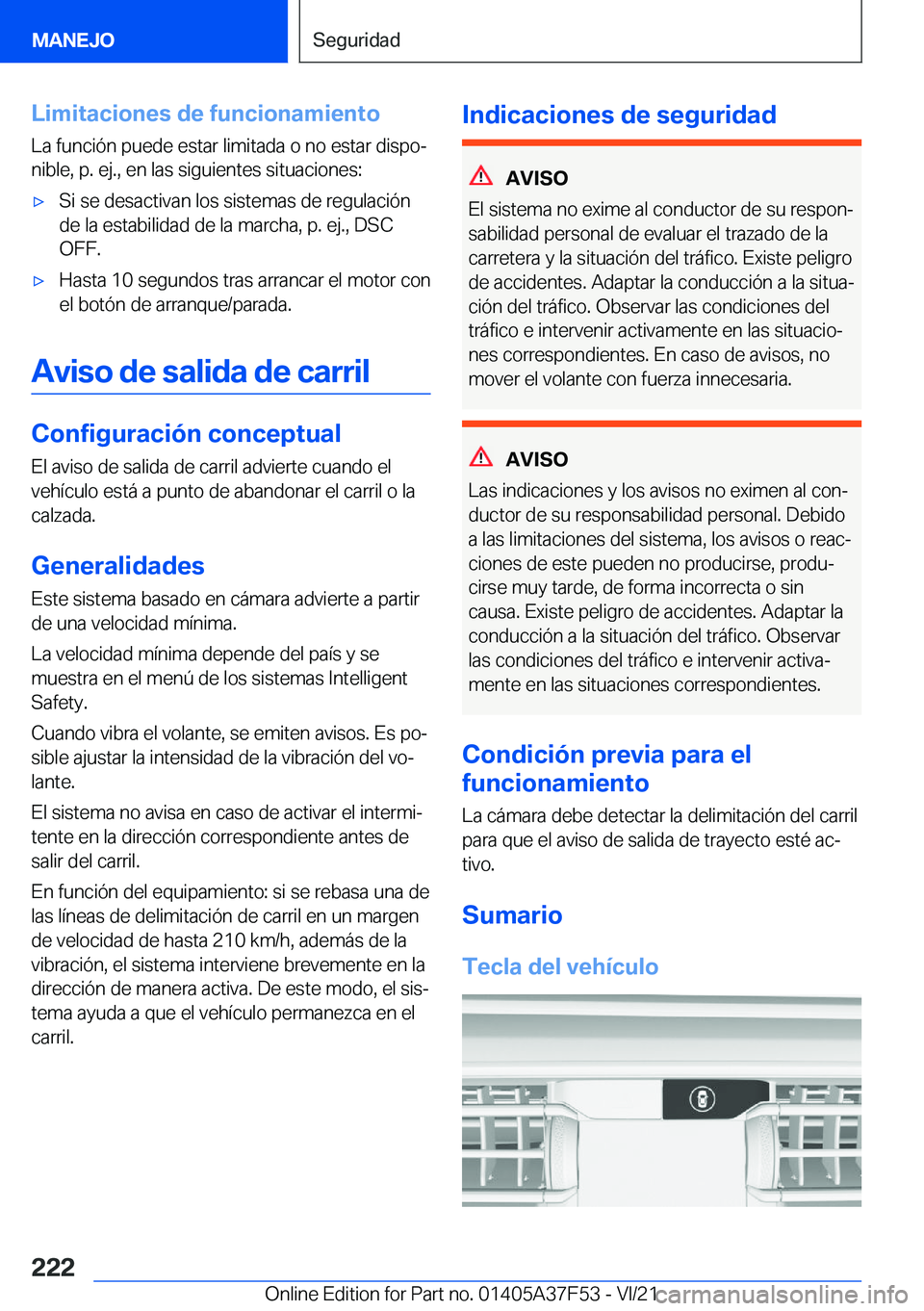 BMW M3 2022  Manuales de Empleo (in Spanish) �L�i�m�i�t�a�c�i�o�n�e�s��d�e��f�u�n�c�i�o�n�a�m�i�e�n�t�o�L�a��f�u�n�c�i�