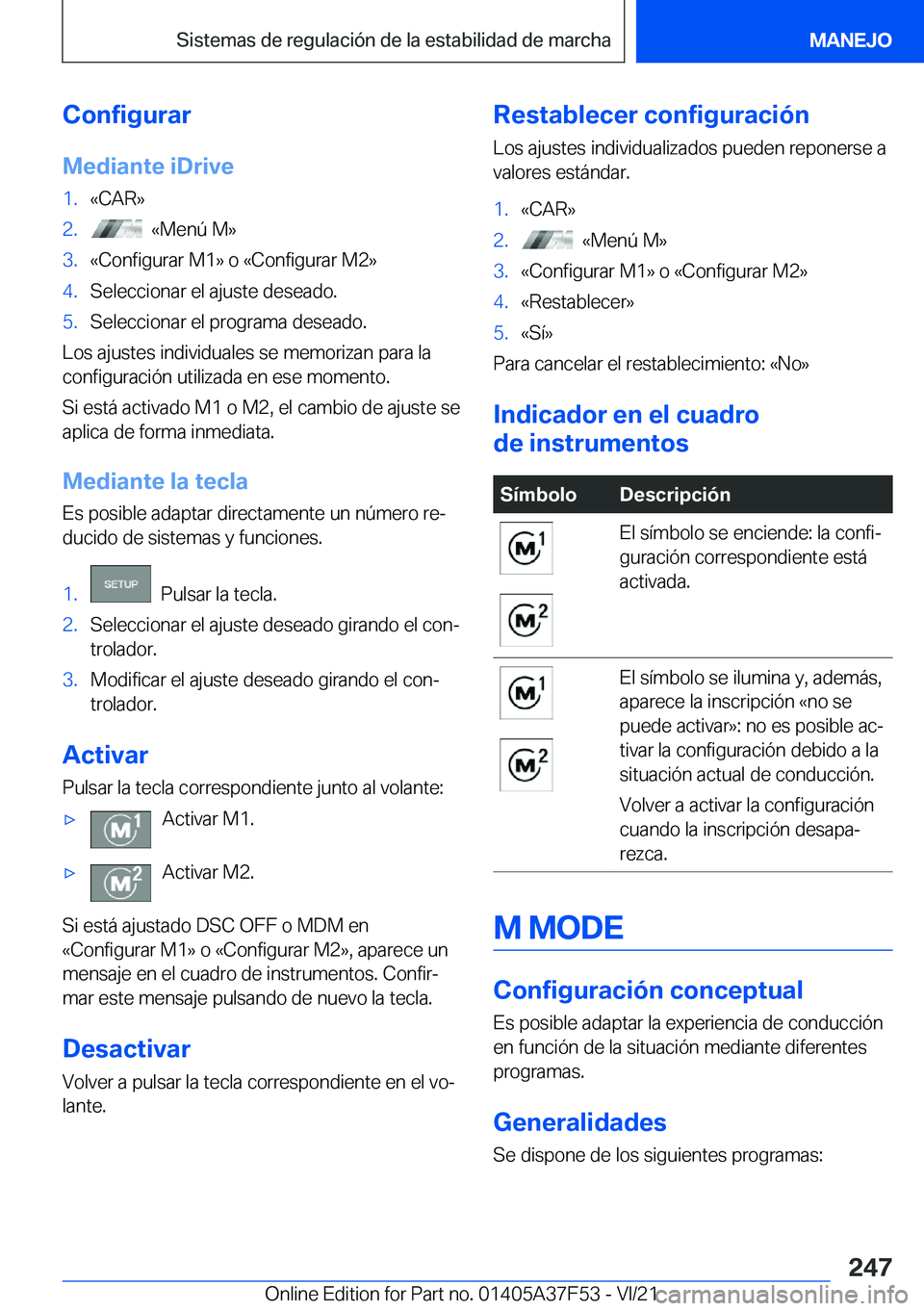 BMW M3 2022  Manuales de Empleo (in Spanish) �C�o�n�f�i�g�u�r�a�r�M�e�d�i�a�n�t�e��i�D�r�i�v�e�1�.�«�C�A�R�{�2�.���«�M�e�n�
