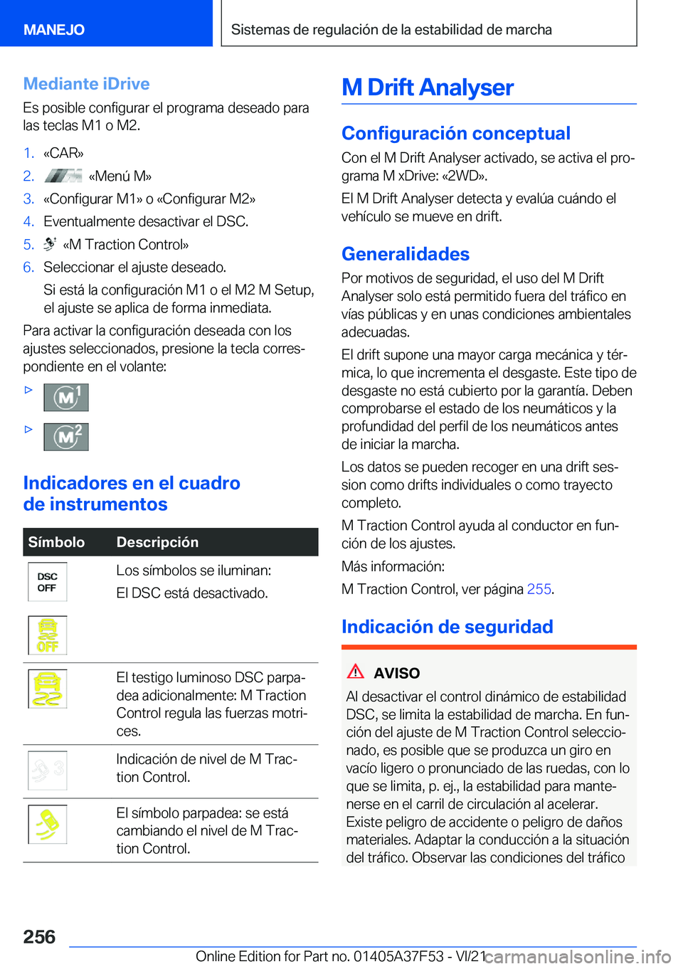 BMW M3 2022  Manuales de Empleo (in Spanish) �M�e�d�i�a�n�t�e��i�D�r�i�v�e
�E�s��p�o�s�i�b�l�e��c�o�n�f�i�g�u�r�a�r��e�l��p�r�o�g�r�a�m�a��d�e�s�e�a�d�o��p�a�r�a �l�a�s��t�e�c�l�a�s��M�1��o��M�2�.�1�.�«�C�A�R�{�2�.���«�M�e�n�