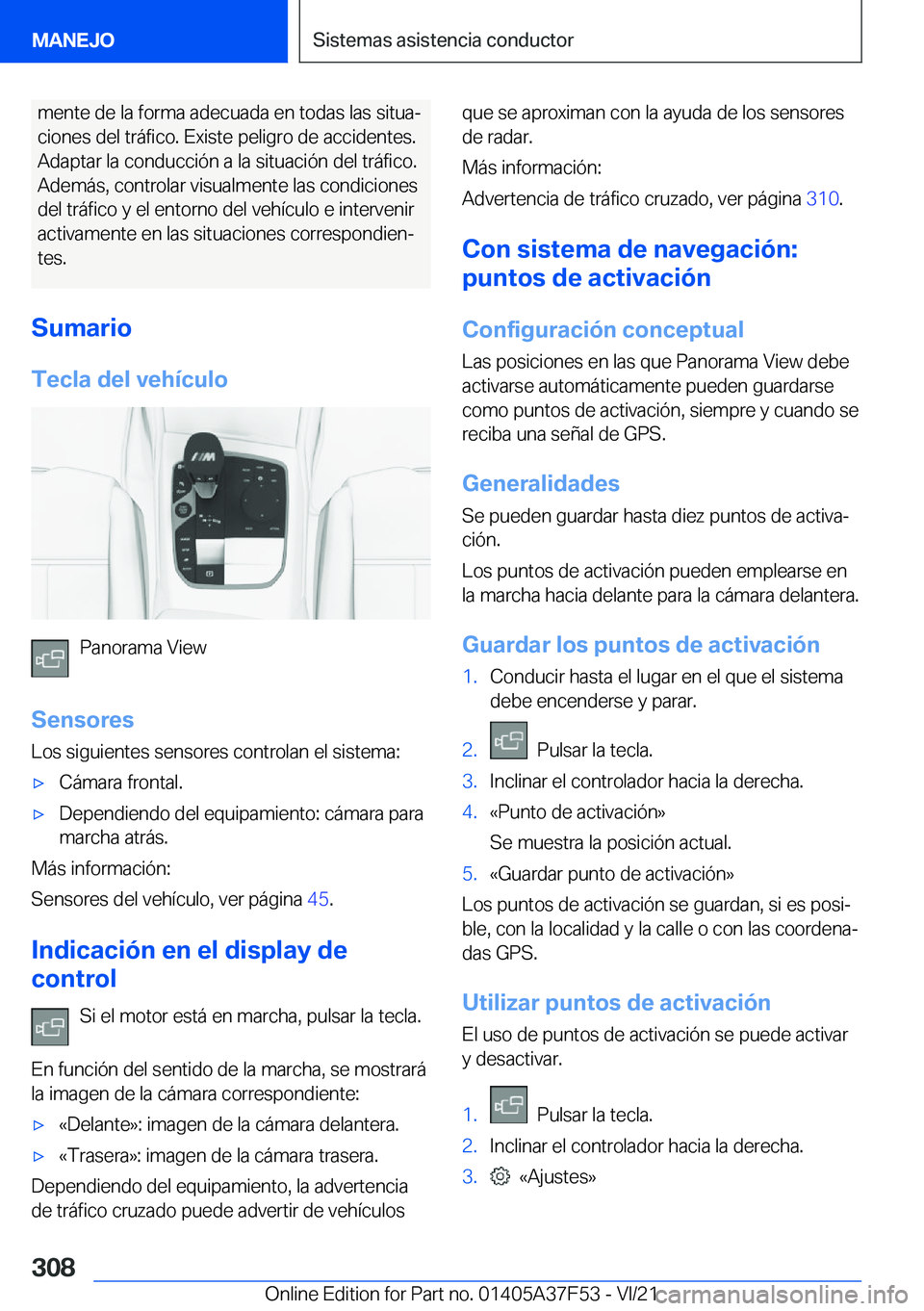BMW M3 2022  Manuales de Empleo (in Spanish) �m�e�n�t�e��d�e��l�a��f�o�r�m�a��a�d�e�c�u�a�d�a��e�n��t�o�d�a�s��l�a�s��s�i�t�u�aª
�c�i�o�n�e�s��d�e�l��t�r�