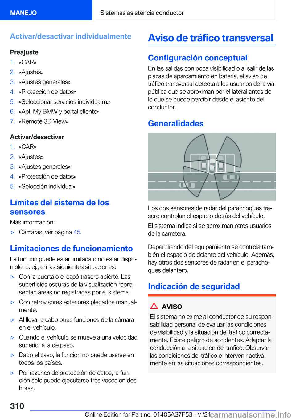 BMW M3 2022  Manuales de Empleo (in Spanish) �A�c�t�i�v�a�r�/�d�e�s�a�c�t�i�v�a�r��i�n�d�i�v�i�d�u�a�l�m�e�n�t�e�P�r�e�a�j�u�s�t�e�1�.�«�C�A�R�{�2�.�«�A�j�u�s�t�e�s�{�3�.�«�A�j�u�s�t�e�s��g�e�n�e�r�a�l�e�s�{�4�.�«�P�r�o�t�e�c�c�i�