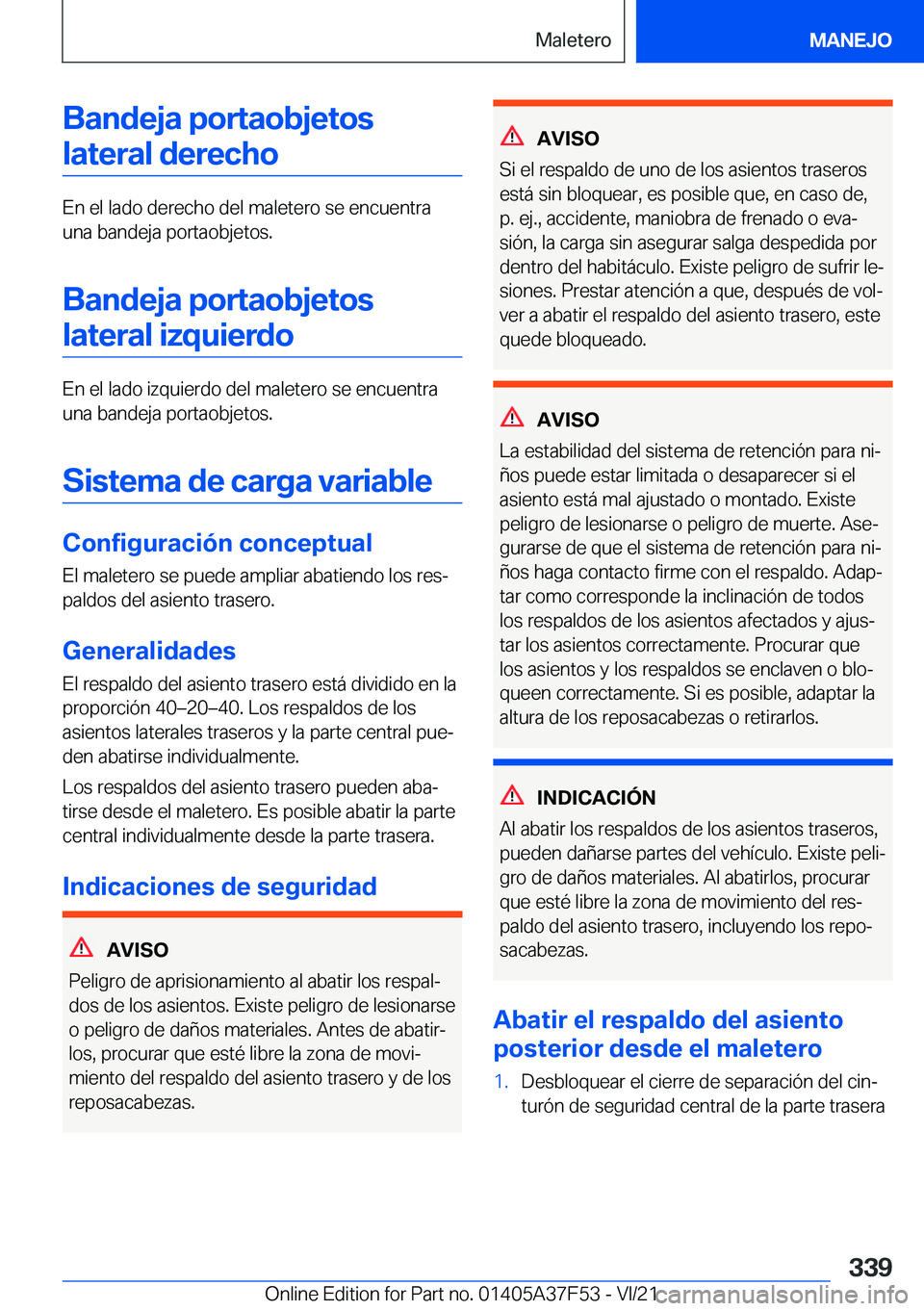 BMW M3 2022  Manuales de Empleo (in Spanish) �B�a�n�d�e�j�a��p�o�r�t�a�o�b�j�e�t�o�s�l�a�t�e�r�a�l��d�e�r�e�c�h�o
�E�n��e�l��l�a�d�o��d�e�r�e�c�h�o��d�e�l��m�a�l�e�t�e�r�o��s�e��e�n�c�u�e�n�t�r�a
�u�n�a��b�a�n�d�e�j�a��p�o�r�t�a�o�b�j