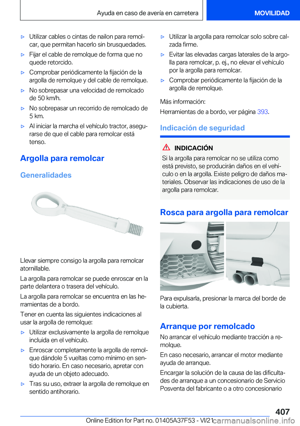 BMW M3 2022  Manuales de Empleo (in Spanish) x�U�t�i�l�i�z�a�r��c�a�b�l�e�s��o��c�i�n�t�a�s��d�e��n�a�i�l�o�n��p�a�r�a��r�e�m�o�lª
�c�a�r�,��q�u�e��p�e�r�m�i�t�a�n��h�a�c�e�r�l�o��s�i�n��b�r�u�s�q�u�e�d�a�d�e�s�.x�F�i�j�a�r��e�l