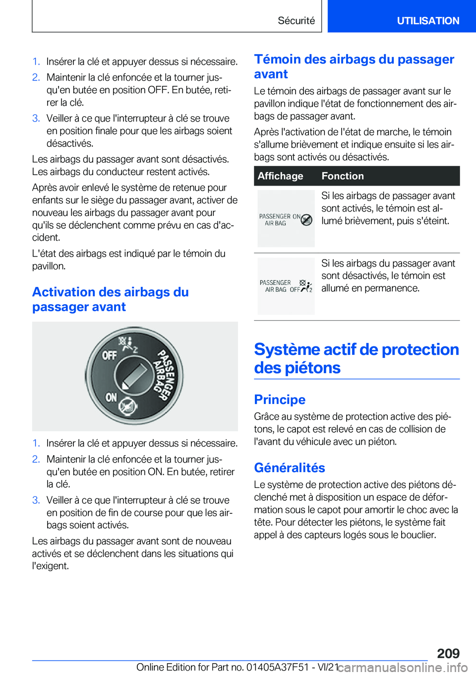 BMW M3 2022  Notices Demploi (in French) �1�.�I�n�s�é�r�e�r��l�a��c�l�é��e�t��a�p�p�u�y�e�r��d�e�s�s�u�s��s�i��n�é�c�e�s�s�a�i�r�e�.�2�.�M�a�i�n�t�e�n�i�r��l�a��c�l�é��e�n�f�o�n�c�é�e��e�t��l�a��t�o�u�r�n�e�r��j�u�sj
�q�u