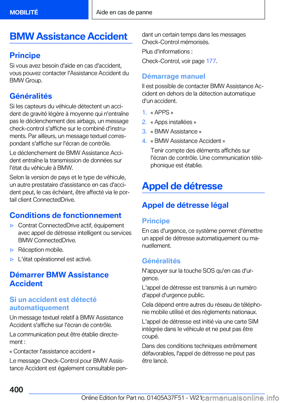 BMW M3 2022  Notices Demploi (in French) �B�M�W��A�s�s�i�s�t�a�n�c�e��A�c�c�i�d�e�n�t
�P�r�i�n�c�i�p�e
�S�i��v�o�u�s��a�v�e�z��b�e�s�o�i�n��d�'�a�i�d�e��e�n��c�a�s��d�'�a�c�c�i�d�e�n�t�, �v�o�u�s��p�o�u�v�e�z��c�o�n�t�a�c�