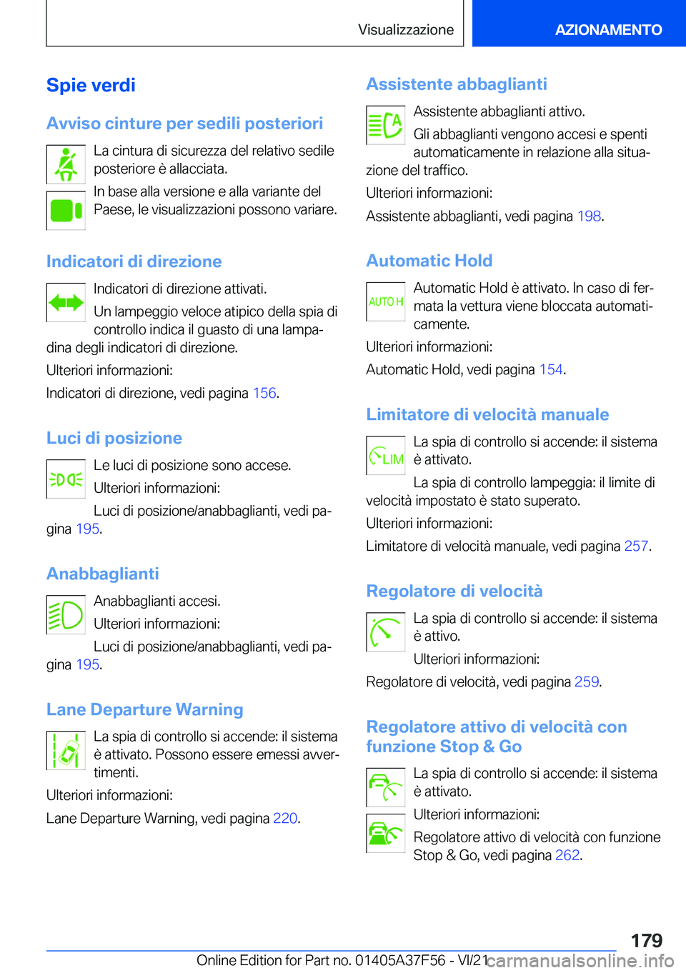 BMW M3 2022  Libretti Di Uso E manutenzione (in Italian) �S�p�i�e��v�e�r�d�i�A�v�v�i�s�o��c�i�n�t�u�r�e��p�e�r��s�e�d�i�l�i��p�o�s�t�e�r�i�o�r�i �L�a��c�i�n�t�u�r�a��d�i��s�i�c�u�r�e�z�z�a��d�e�l��r�e�l�a�t�i�v�o��s�e�d�i�l�e
�p�o�s�t�e�r�i�o�r�e