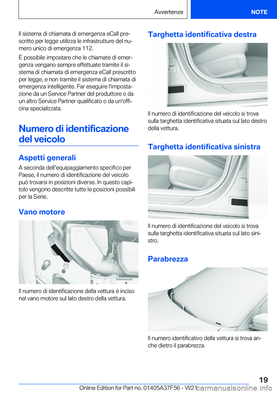 BMW M3 2022  Libretti Di Uso E manutenzione (in Italian) �I�l��s�i�s�t�e�m�a��d�i��c�h�i�a�m�a�t�a��d�i��e�m�e�r�g�e�n�z�a��e�C�a�l�l��p�r�eª
�s�c�r�i�t�t�o��p�e�r��l�e�g�g�e��u�t�i�l�i�z�z�a��l�e��i�n�f�r�a�s�t�r�u�t�t�u�r�e��d�e�l��n�uª
