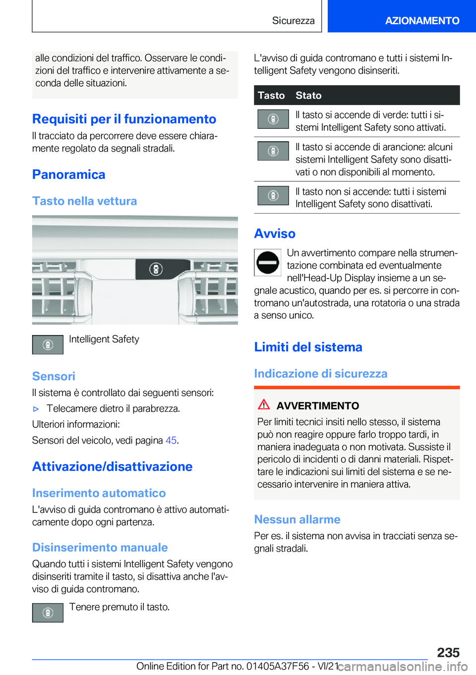 BMW M3 2022  Libretti Di Uso E manutenzione (in Italian) �a�l�l�e��c�o�n�d�i�z�i�o�n�i��d�e�l��t�r�a�f�f�i�c�o�.��O�s�s�e�r�v�a�r�e��l�e��c�o�n�d�iª
�z�i�o�n�i��d�e�l��t�r�a�f�f�i�c�o��e��i�n�t�e�r�v�e�n�i�r�e��a�t�t�i�v�a�m�e�n�t�e��a��s�e
