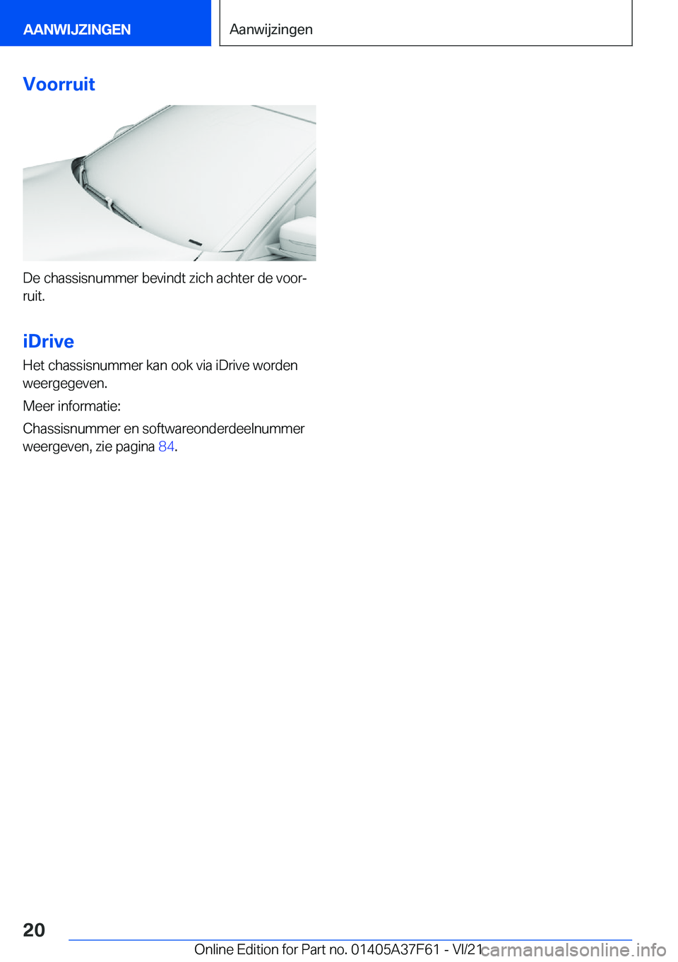 BMW M3 2022  Instructieboekjes (in Dutch) �V�o�o�r�r�u�i�t
�D�e��c�h�a�s�s�i�s�n�u�m�m�e�r��b�e�v�i�n�d�t��z�i�c�h��a�c�h�t�e�r��d�e��v�o�o�rj
�r�u�i�t�.
�i�D�r�i�v�e
�H�e�t��c�h�a�s�s�i�s�n�u�m�m�e�r��k�a�n��o�o�k��v�i�a��i�D�r�i