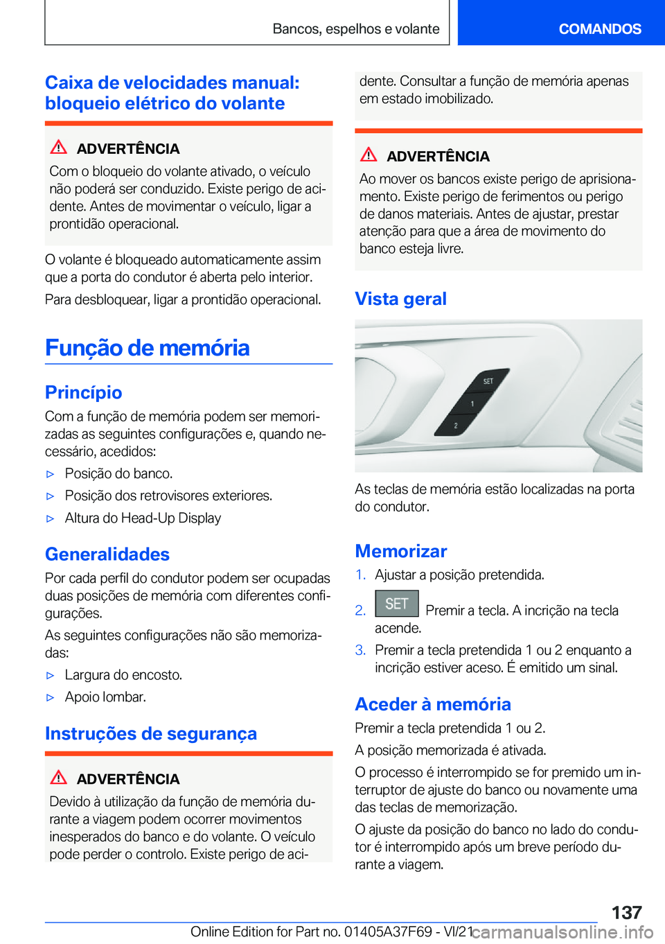 BMW M3 2022  Manual do condutor (in Portuguese) �C�a�i�x�a��d�e��v�e�l�o�c�i�d�a�d�e�s��m�a�n�u�a�l�:
�b�l�o�q�u�e�i�o��e�l�é�t�r�i�c�o��d�o��v�o�l�a�n�t�e
�A�D�V�E�R�T�