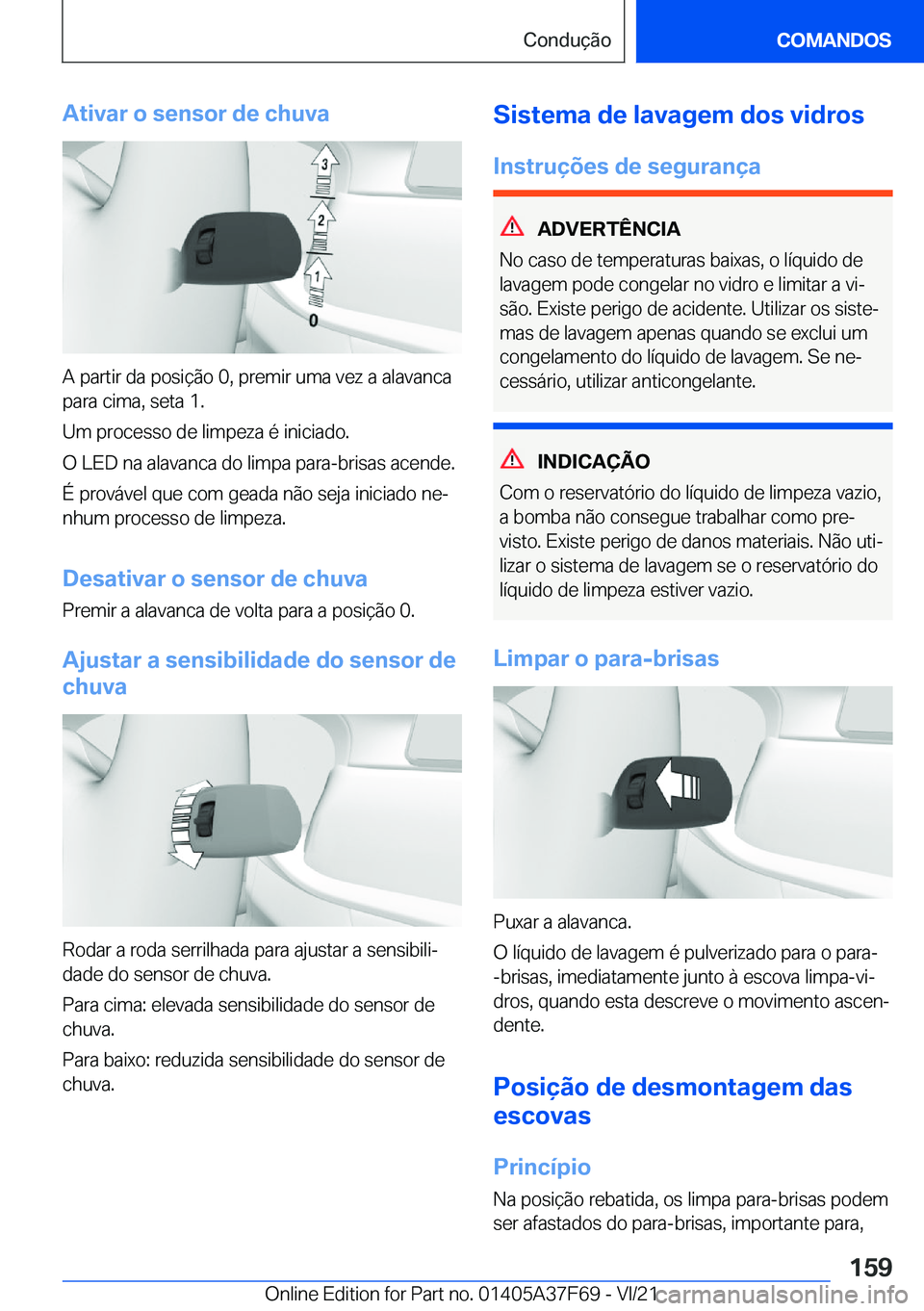 BMW M3 2022  Manual do condutor (in Portuguese) �A�t�i�v�a�r��o��s�e�n�s�o�r��d�e��c�h�u�v�a
�A��p�a�r�t�i�r��d�a��p�o�s�i�