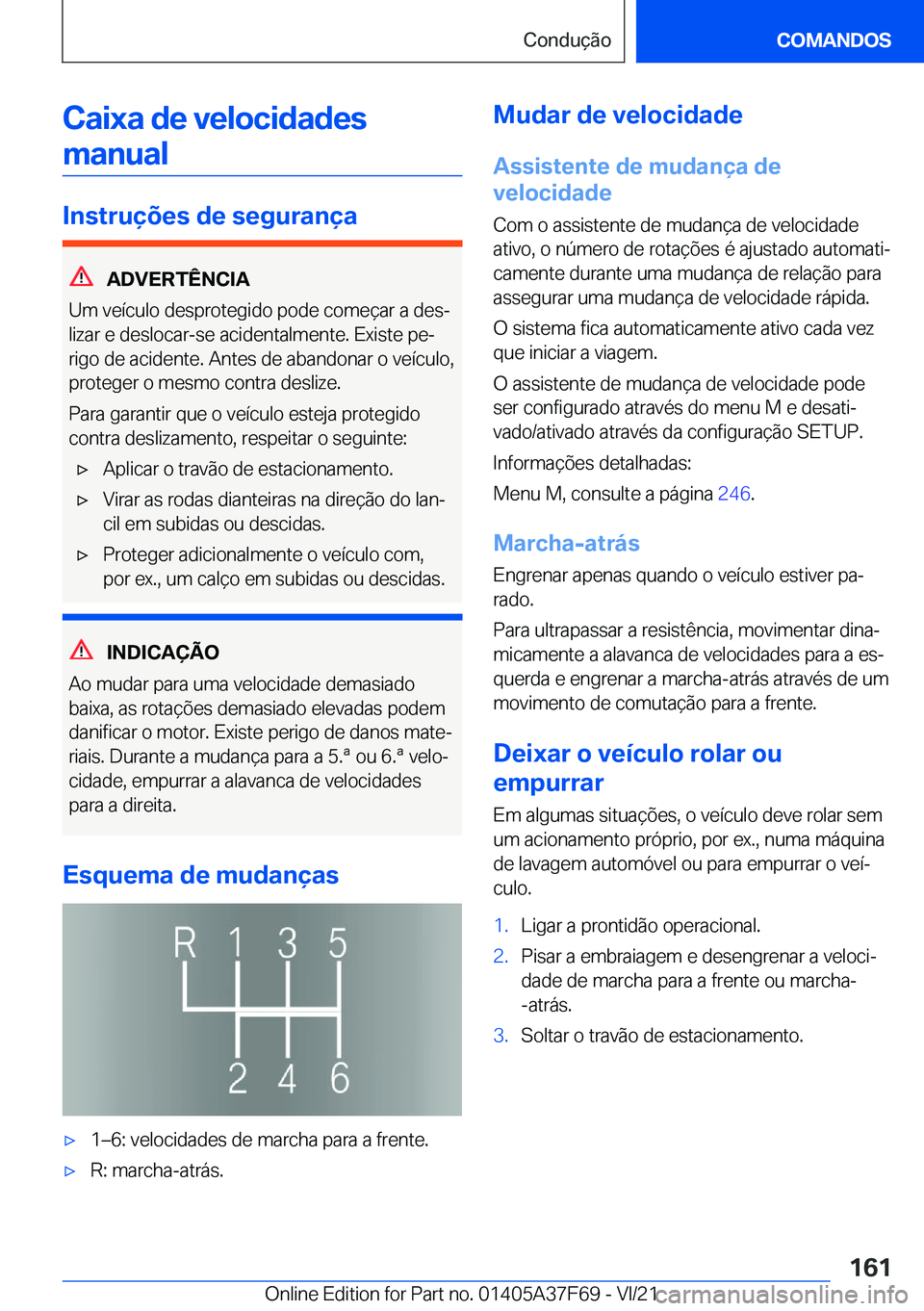 BMW M3 2022  Manual do condutor (in Portuguese) �C�a�i�x�a��d�e��v�e�l�o�c�i�d�a�d�e�s�m�a�n�u�a�l
�I�n�s�t�r�u�