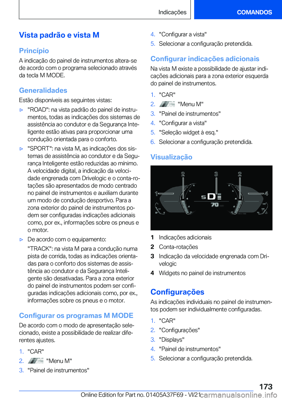 BMW M3 2022  Manual do condutor (in Portuguese) �V�i�s�t�a��p�a�d�r�ã�o��e��v�i�s�t�a��M
�P�r�i�n�c�