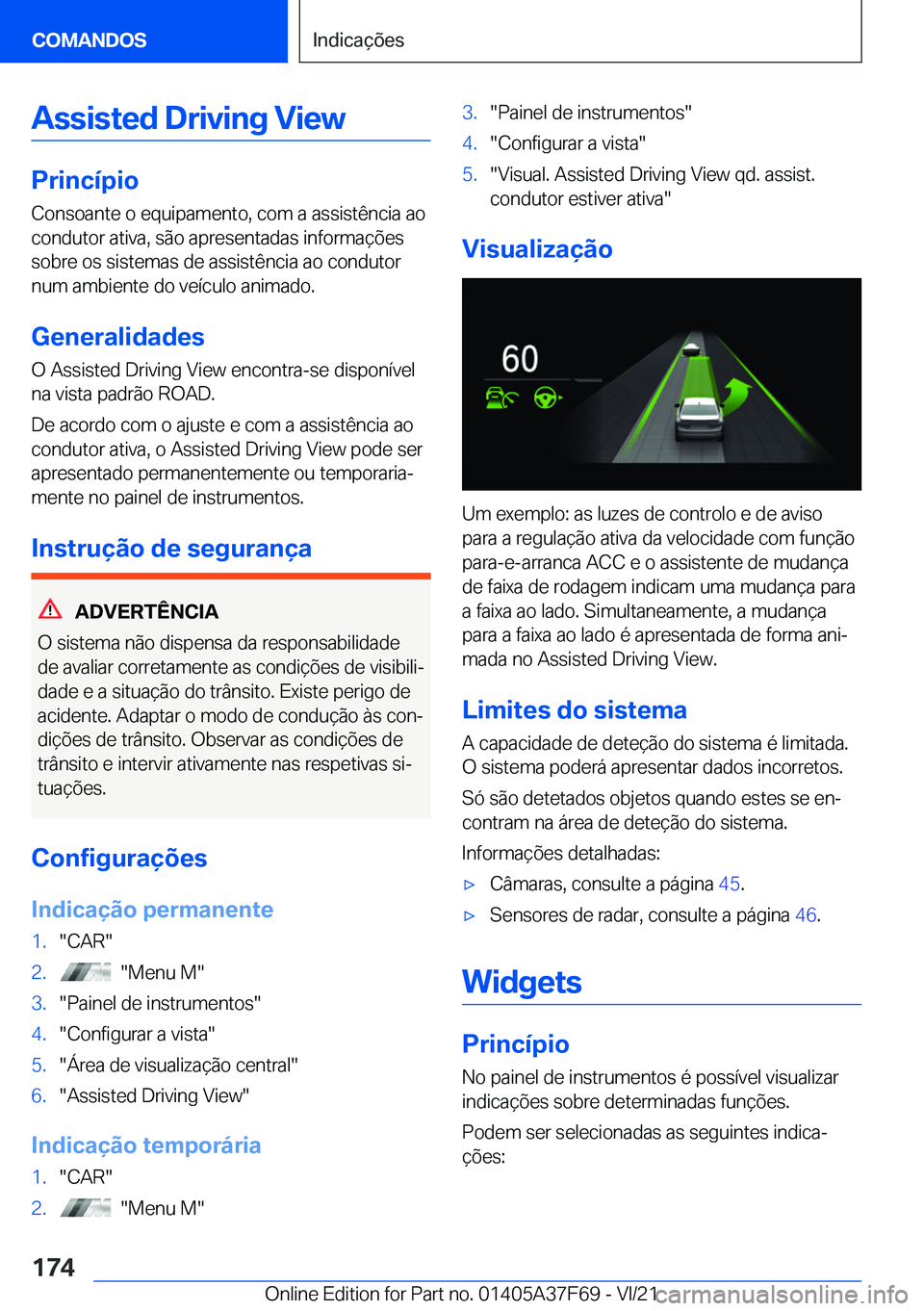 BMW M3 2022  Manual do condutor (in Portuguese) �A�s�s�i�s�t�e�d��D�r�i�v�i�n�g��V�i�e�w
�P�r�i�n�c�