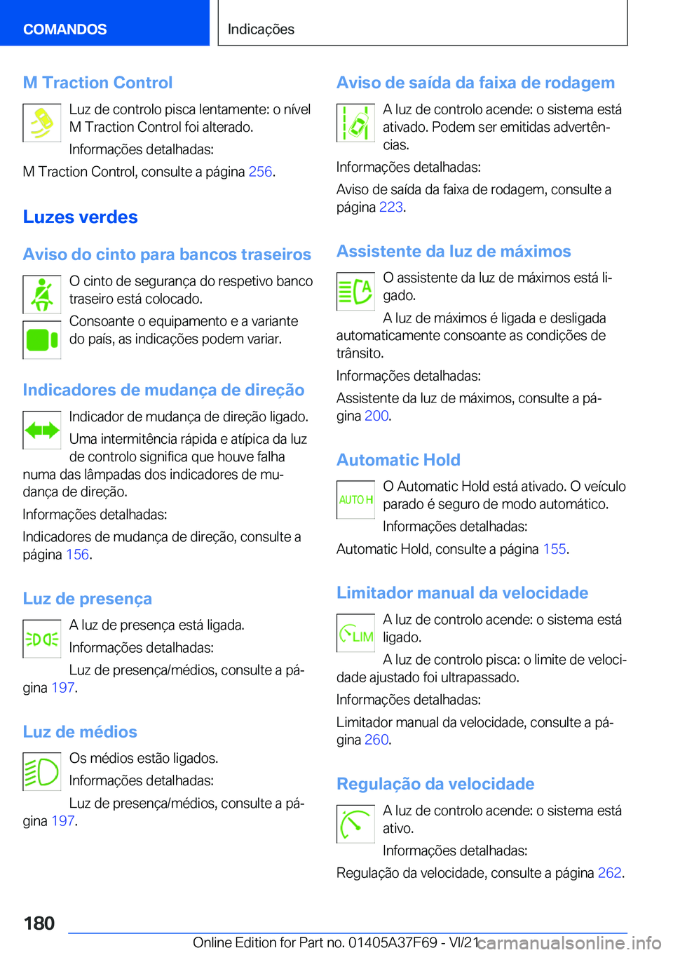 BMW M3 2022  Manual do condutor (in Portuguese) �M��T�r�a�c�t�i�o�n��C�o�n�t�r�o�l�L�u�z��d�e��c�o�n�t�r�o�l�o��p�i�s�c�a��l�e�n�t�a�m�e�n�t�e�:��o��n�