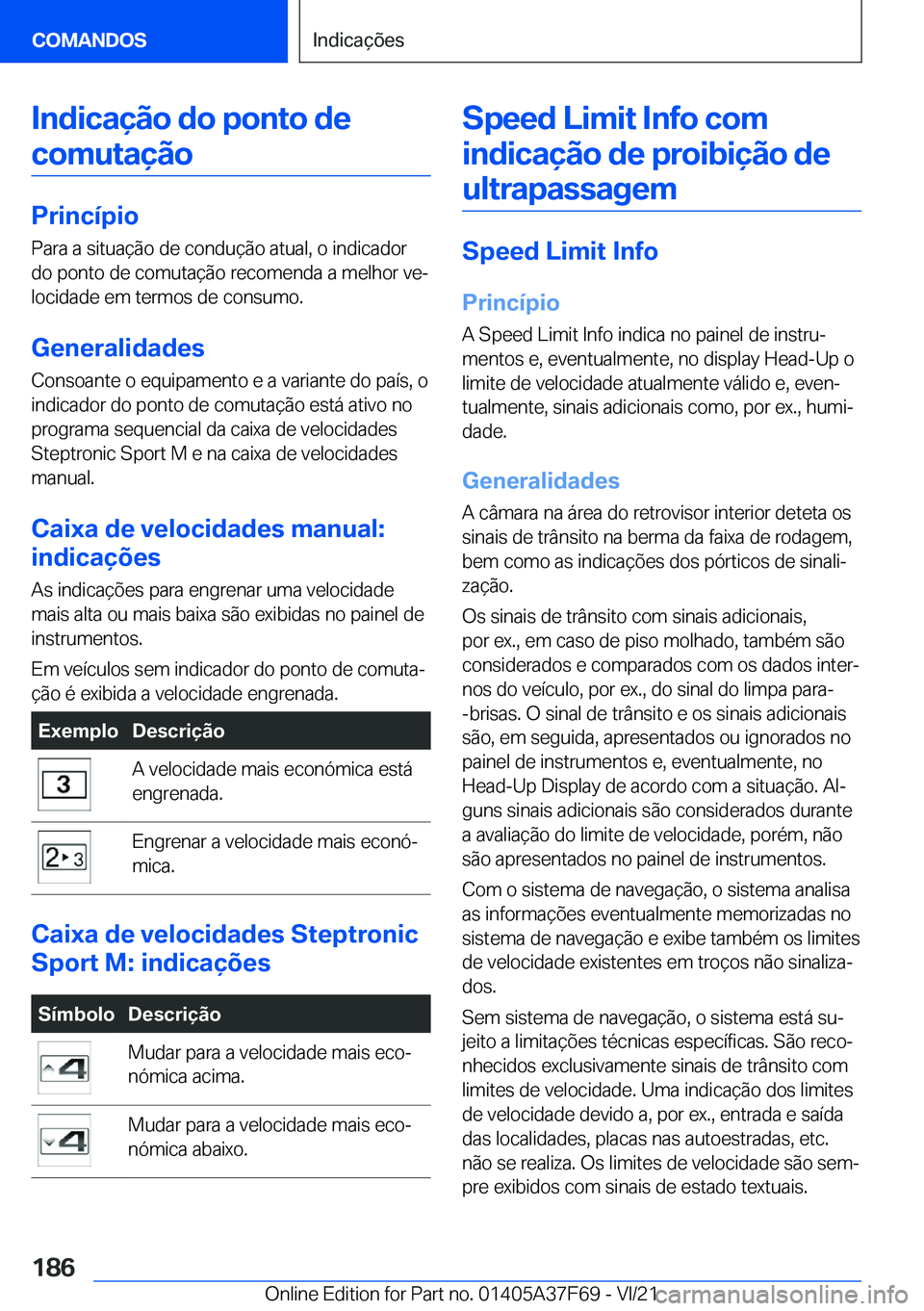BMW M3 2022  Manual do condutor (in Portuguese) �I�n�d�i�c�a�