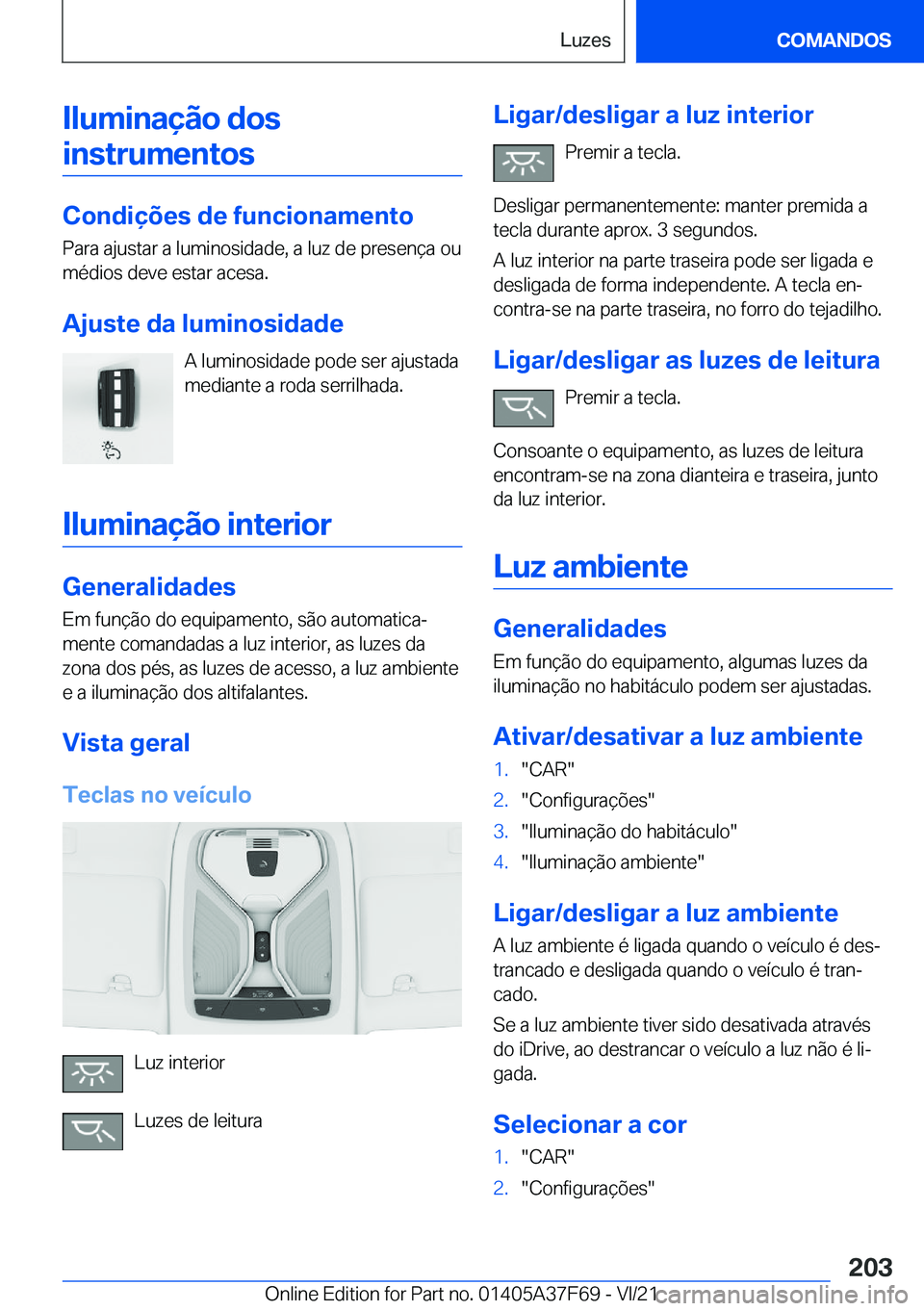 BMW M3 2022  Manual do condutor (in Portuguese) �I�l�u�m�i�n�a�