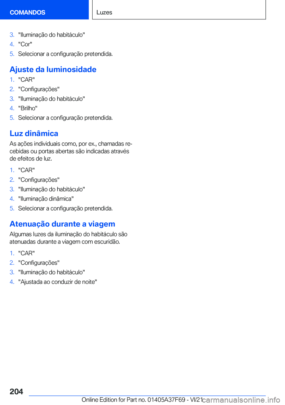 BMW M3 2022  Manual do condutor (in Portuguese) �3�.��I�l�u�m�i�n�a�