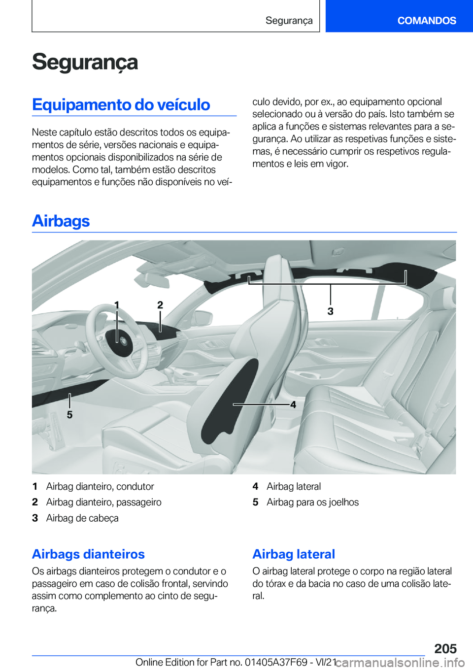 BMW M3 2022  Manual do condutor (in Portuguese) �S�e�g�u�r�a�n�