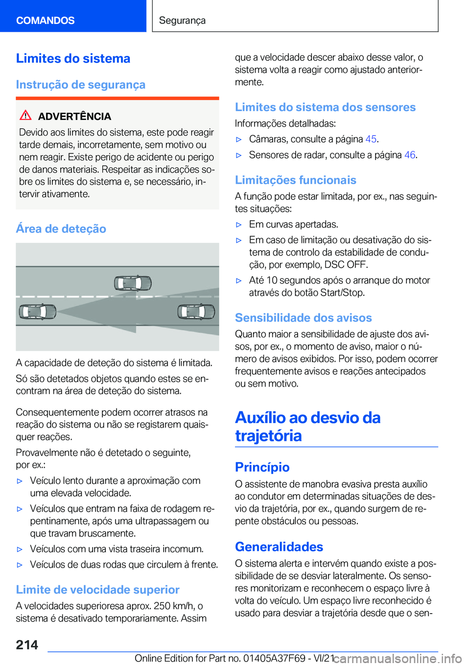 BMW M3 2022  Manual do condutor (in Portuguese) �L�i�m�i�t�e�s��d�o��s�i�s�t�e�m�a
�I�n�s�t�r�u�